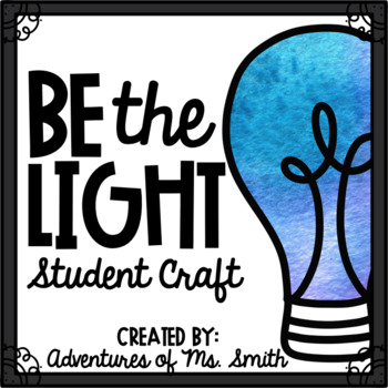 Preview of *BE THE LIGHT* Craftivity