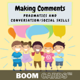 [BOOM CARDS™] Making Comments (Conversation, Social Skills
