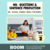[BOOM CARDS™] WH- Questions & Sentence Formulation - Real Photos