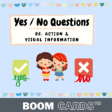 [BOOM CARDS™] YES / NO Questions (Action, Visual Information)
