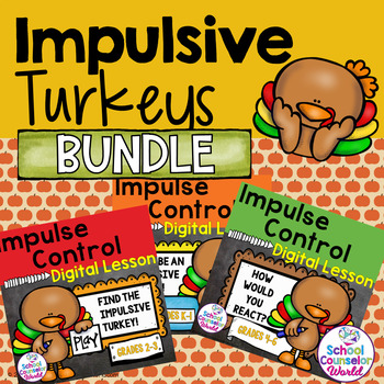 Preview of {BUNDLE} DIGITAL SEL LP: Impulsive Thanksgiving Turkeys, Grades K-6