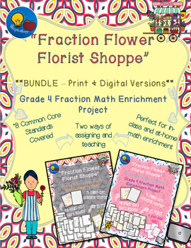 Preview of **BUNDLE** Grade 4 Fraction Math Enrichment | Fraction Florist Flower Shoppe