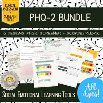 Preview of *BUNDLE* | PHQ-2 | Printable Assessment | 6 Unique Designs | with EASEL version