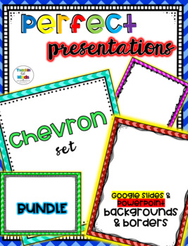 Preview of [BUNDLE] Perfect Slides: Chevron Set Backgrounds and Borders