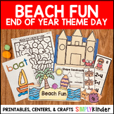 Beach Day Themed Activities for End of the Year: Crafts, H