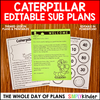 Preview of Caterpillar Themed Editable Emergency Sub Plans, Substitute Plans Kindergarten