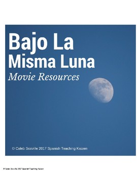 Preview of "Bajo La Misma Luna" Movie Resources