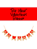 "Be Mine" Valentine Banner