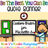 "Be the Best You Can Be" Quote Banner (Custom Order)