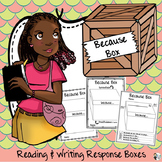 “Because Box” Reading and Writing Response Prompts