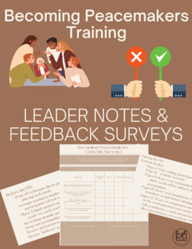 Preview of 'Becoming Peacemakers' Leader Notes & Feedback Surveys