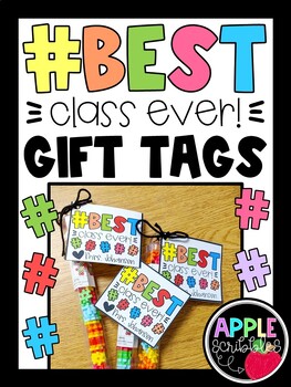 #BestClassEver Gift Tags by Apple Scribbles | TPT