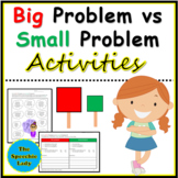 "Big Problem" or "Small Problem" Activities