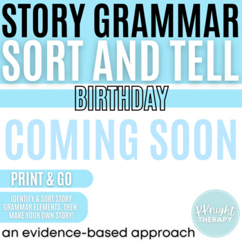 Preview of {Birthday} Story Grammar Sort & Tell | Narrative Language Generation No Prep