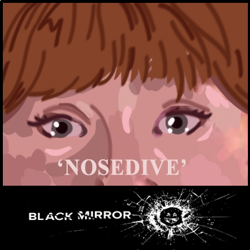 Preview of 'Black Mirror' S3E1: 'Nosedive' Social Media Discussion