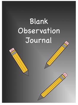 Preview of *Blank Observation Journal
