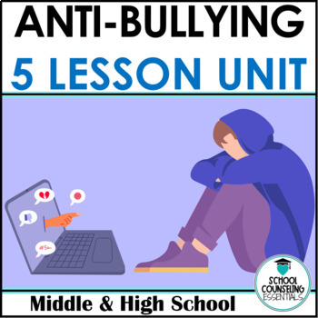 Preview of Anti-Bullying - Bully Prevention - 5 Classroom Lessons - Middle/High School