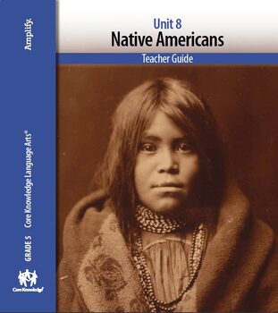 Preview of *Bundle* CKLA Unit 8 Native Americans - Myths and Chapter Assessments