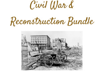 Preview of **CIVIL WAR/RECONSTRUCTION BUNDLE**