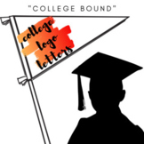 "COLLEGE BOUND" College Log Letters Classroom Decor