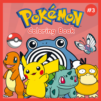 Preview of [COLORING BOOK] - Pokemon Coloring Pages Volume #3, 103 Pages