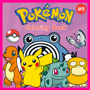 Preview of [COLORING BOOK] - Pokemon Coloring Pages Volume #5, 103 Pages