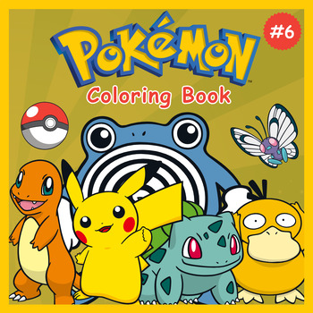 Preview of [COLORING BOOK] - Pokemon Coloring Pages Volume #6, 104 Pages