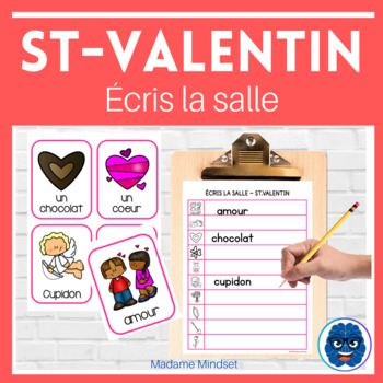Preview of ÉCRIS LA SALLE: ST VALENTIN - Write the room: Valentine's Day (FRENCH)
