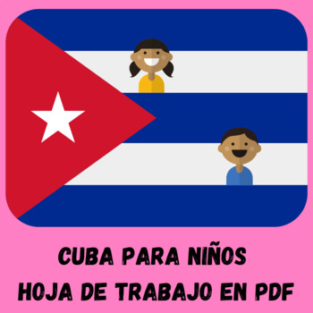 Preview of [ CUBA ] Hojas de trabajo en PDF para NIÑOS