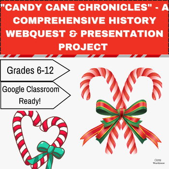Preview of "Candy Cane Chronicles" - A Comprehensive History WebQuest & Presentation