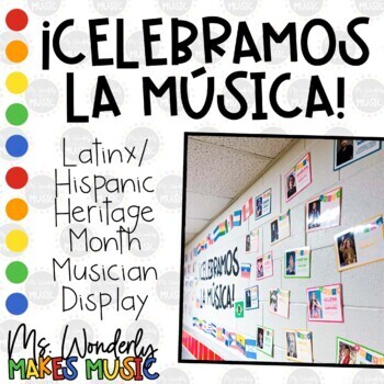 Preview of ¡Celebramos La Música! - Latinx/Hispanic Heritage Month Display