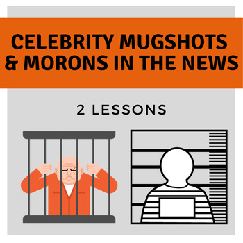 Preview of "Celebrity Mugshots" & "Morons in the News" Lessons | 2 Law Lessons