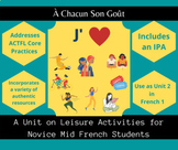 À Chacun Son Goût: A 5-Week Unit on Leisure Activities for