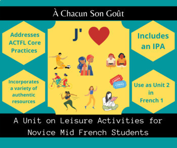 Preview of À Chacun Son Goût: A 5-Week Unit on Leisure Activities for French 1 Students 