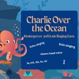 "Charlie Over The Ocean" ~ Kindergarten-1st Grade-2nd Grad