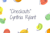 "Checkouts" by Cynthia Rylant - Intro and Teaching Guide PPT
