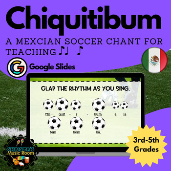 Chiquitibum: A Mexican Soccer Chant for Teaching Tika-Ti