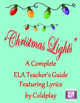 Preview of "Christmas Lights" A Socratic Seminar Unit of Study Featuring Coldplay