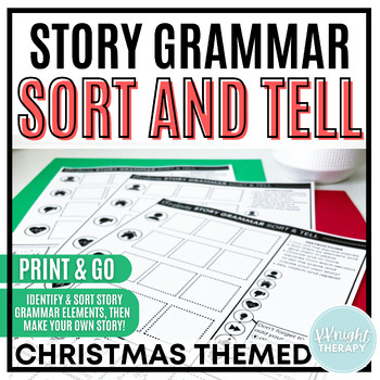 Preview of {Christmas} Story Grammar Sort & Tell | Narrative Language Generation No Prep