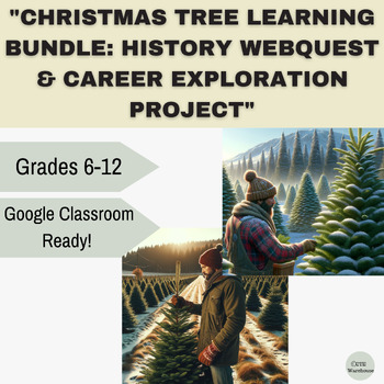 Preview of "Christmas Tree Learning Bundle: History WebQuest & Career Exploration Project"