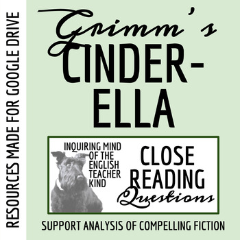 Preview of "Cinderella" by the Brothers Grimm Close Reading Worksheet for Google Drive
