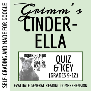 Preview of "Cinderella" by the Brothers Grimm Quiz and Answer Key for Google Drive