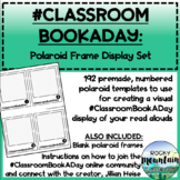 #ClassroomBookADay Polaroid Frame Display