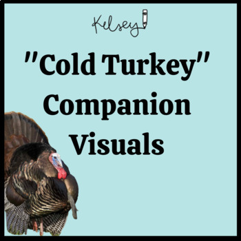 Preview of "Cold Turkey" Companion Visuals for story retell, sequencing, and more!