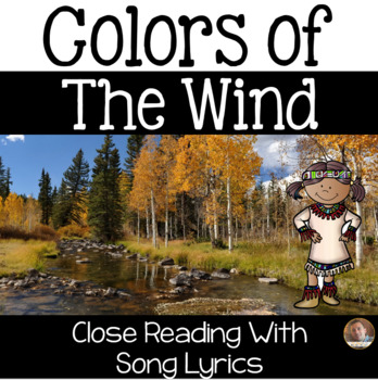 Preview of "Colors of the Wind" Native American Close Read with Song Lyrics- Grades 3-6