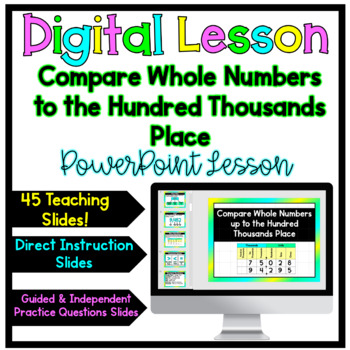 Preview of Compare Whole Numbers to the Hundred Thousands Place - PowerPoint Lesson