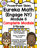 (Complete Module 6) Eureka Math (Engage New York) PowerPoi