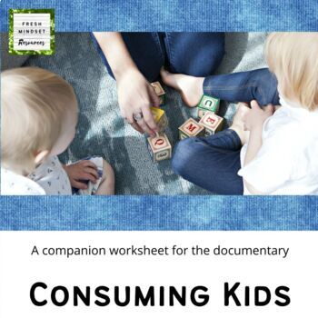 Preview of "Consuming Kids" documentary companion worksheet