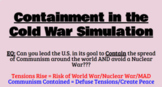**Containment/Cold War Simulation**
