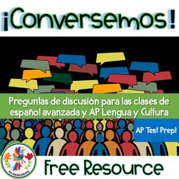 Preview of ¡Conversemos! AP Spanish Speaking Discussion Questions